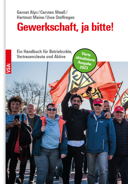 Gewerkschaft ja bitte! - Garnet Alps/ Carsten Maaß/ Hartmut Meine/ Uwe Stoffregen