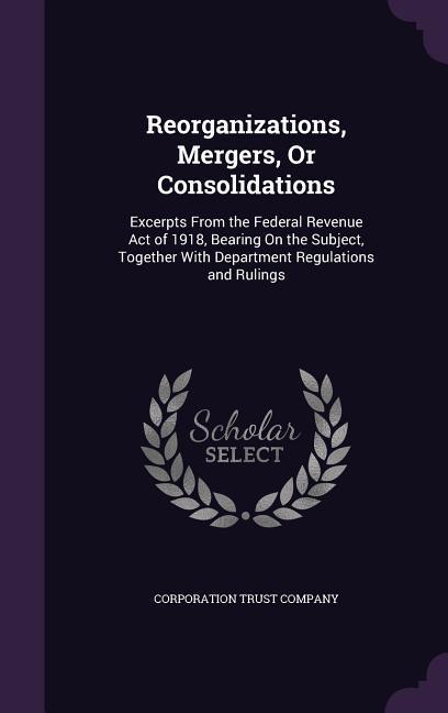 Reorganizations Mergers Or Consolidations