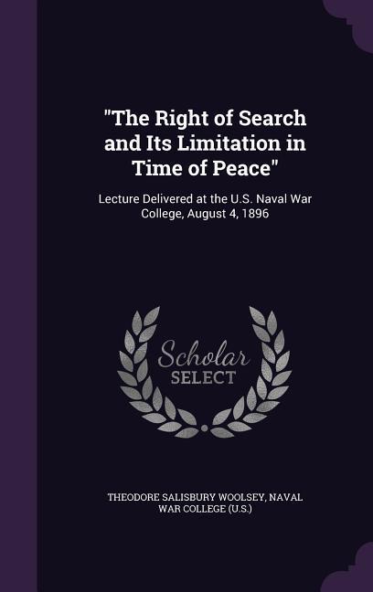 The Right of Search and Its Limitation in Time of Peace