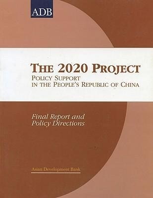 The 2020 Project: Policy Support in the People's Republic of China - Asian Development Bank