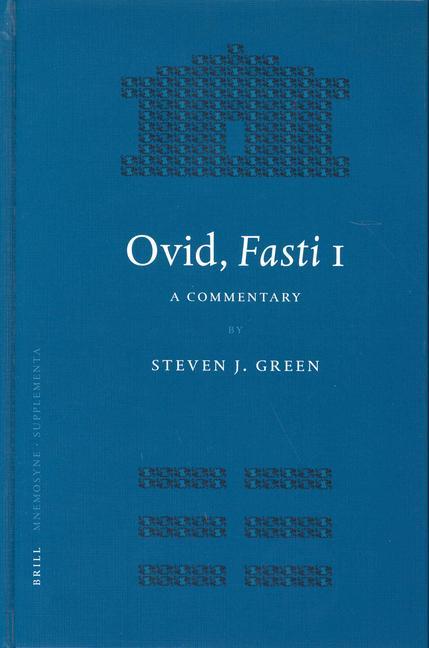 Ovid Fasti 1: A Commentary - Steven Green