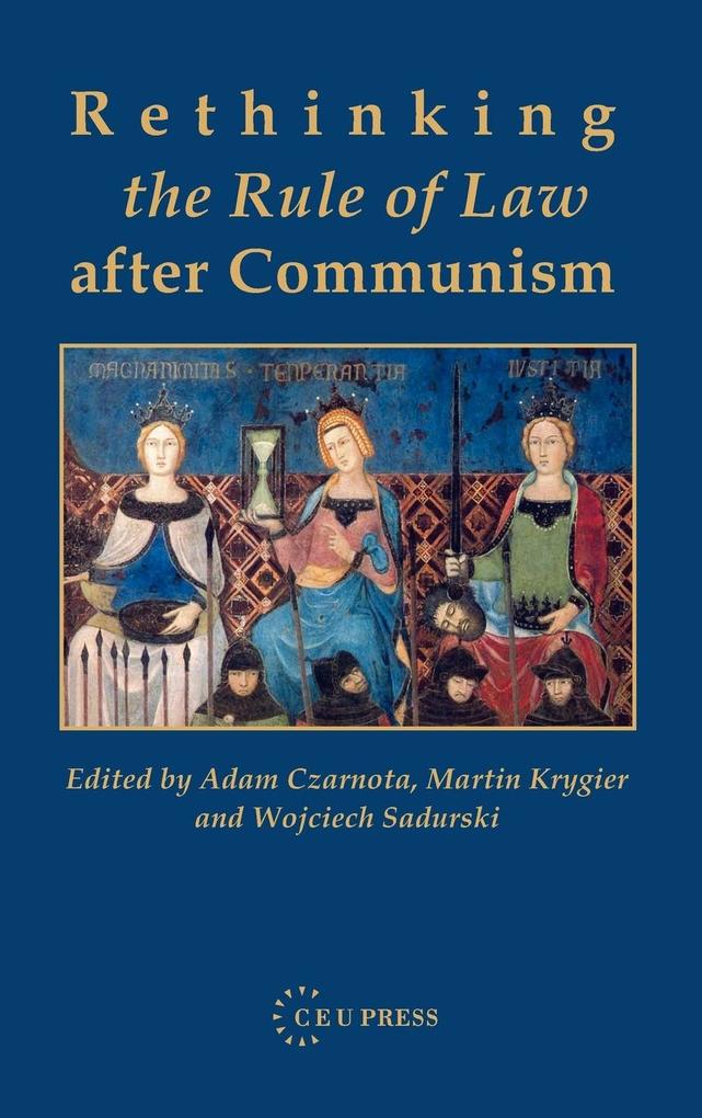 Rethinking the Rule of Law After Communism als Buch von