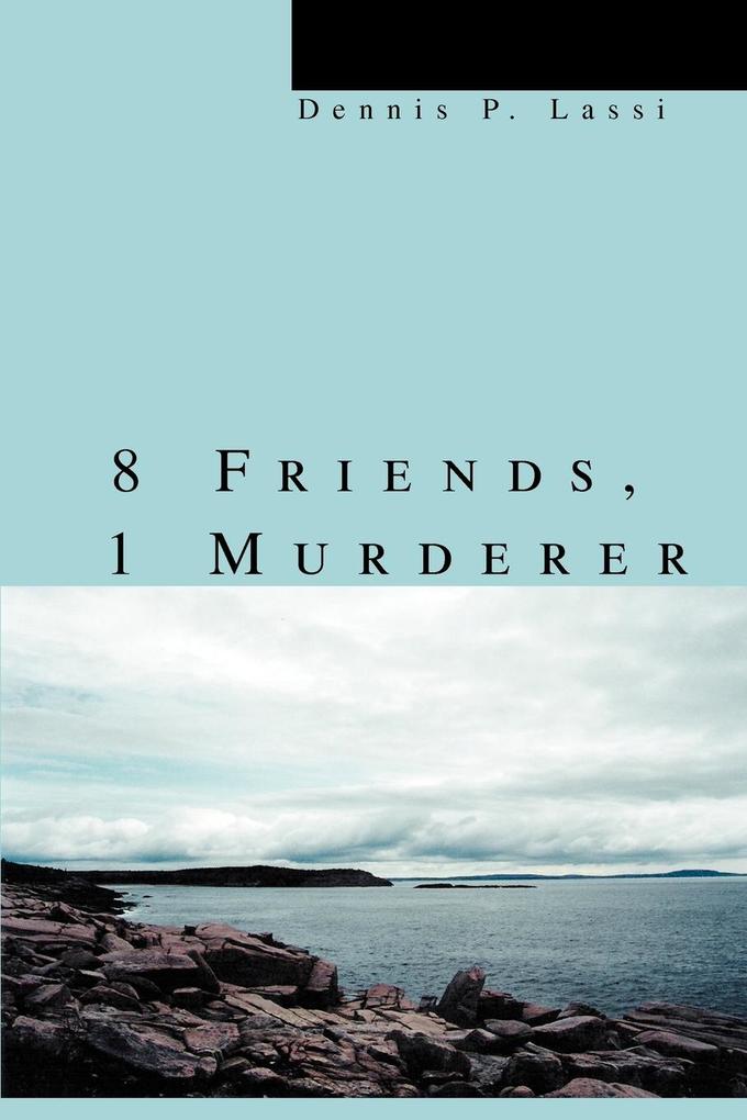 8 Friends 1 Murderer