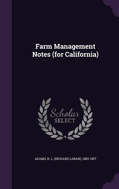 Farm Management Notes (for California)