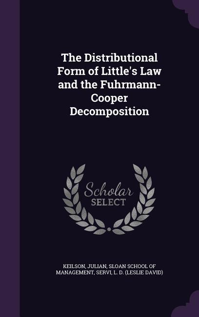 The Distributional Form of Little‘s Law and the Fuhrmann-Cooper Decomposition