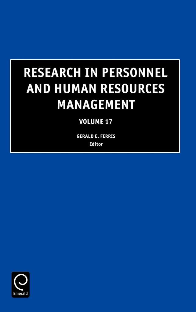 Research in Personnel and Human Resources Management, Volume 17 als Buch von Ferris G. R. Ferris, Gerald R. Ferris - Ferris G. R. Ferris, Gerald R. Ferris