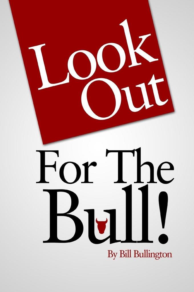 Look Out For The Bull!