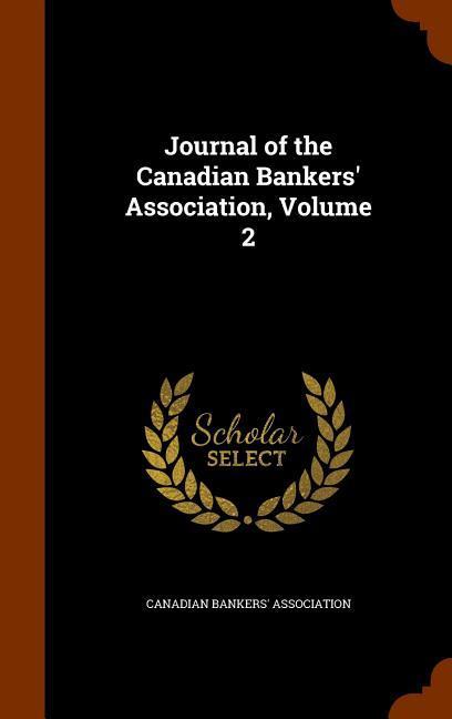 Journal of the Canadian Bankers‘ Association Volume 2