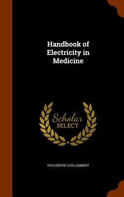 Handbook of Electricity in Medicine