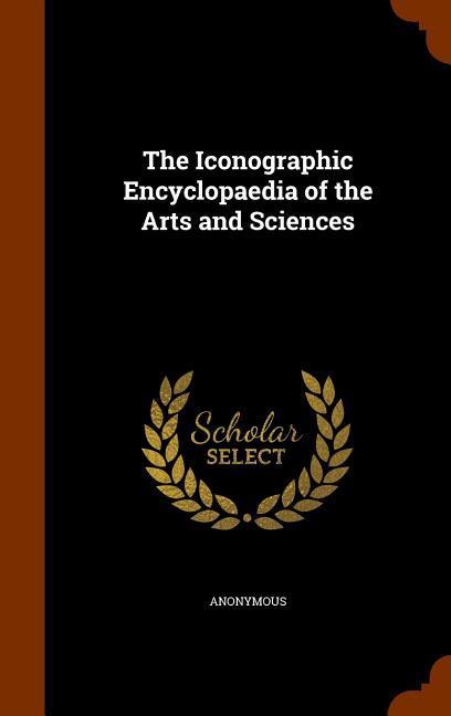 The Iconographic Encyclopaedia of the Arts and Sciences
