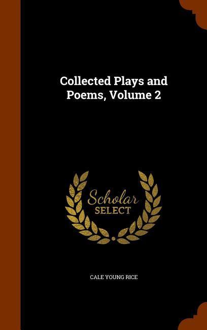 Collected Plays and Poems Volume 2