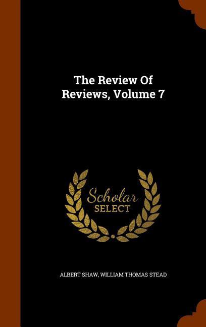 The Review Of Reviews Volume 7