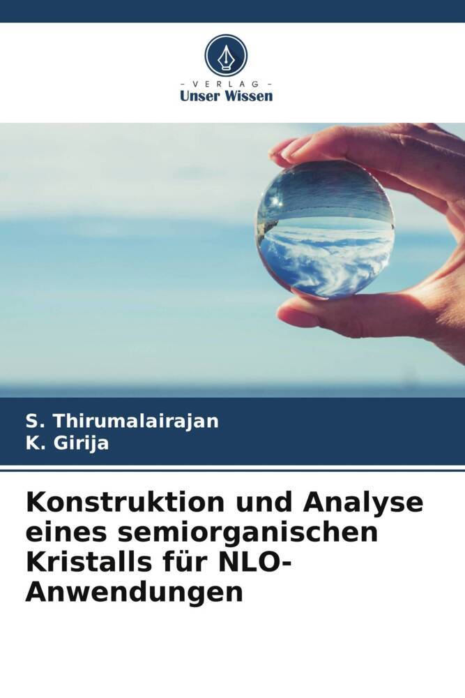 Konstruktion und Analyse eines semiorganischen Kristalls für NLO-Anwendungen