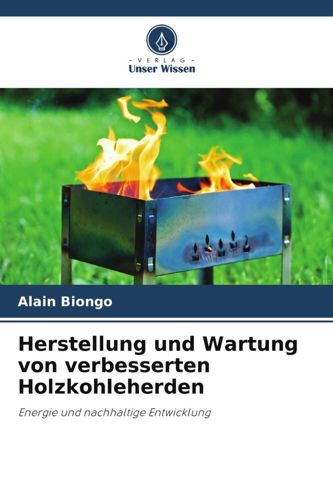 Herstellung und Wartung von verbesserten Holzkohleherden
