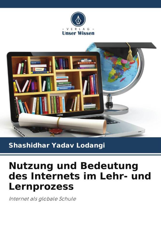 Nutzung und Bedeutung des Internets im Lehr- und Lernprozess