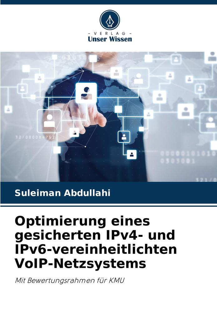 Optimierung eines gesicherten IPv4- und IPv6-vereinheitlichten VoIP-Netzsystems
