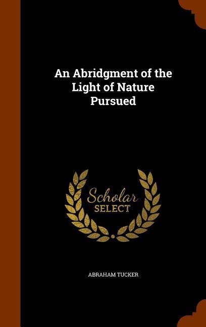 An Abridgment of the Light of Nature Pursued