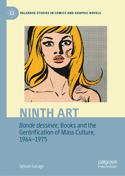 Ninth Art. Bande dessinée Books and the Gentrification of Mass Culture 1964-1975