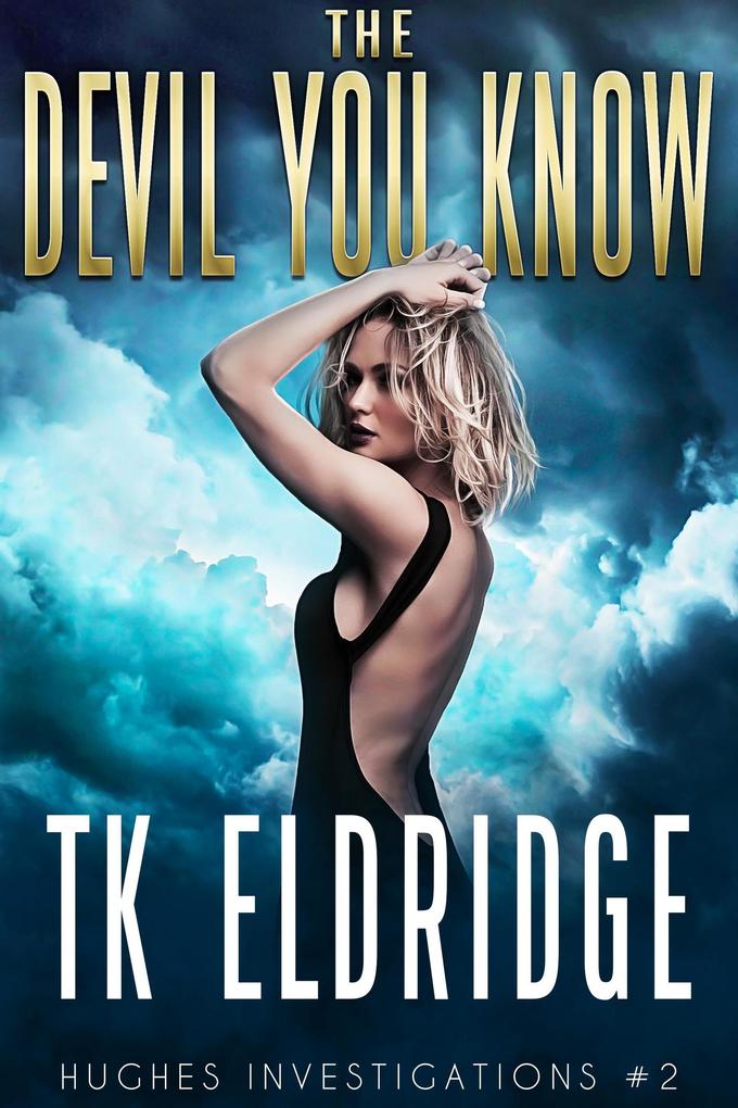 The Devil You Know (Hughes Investigations #3)