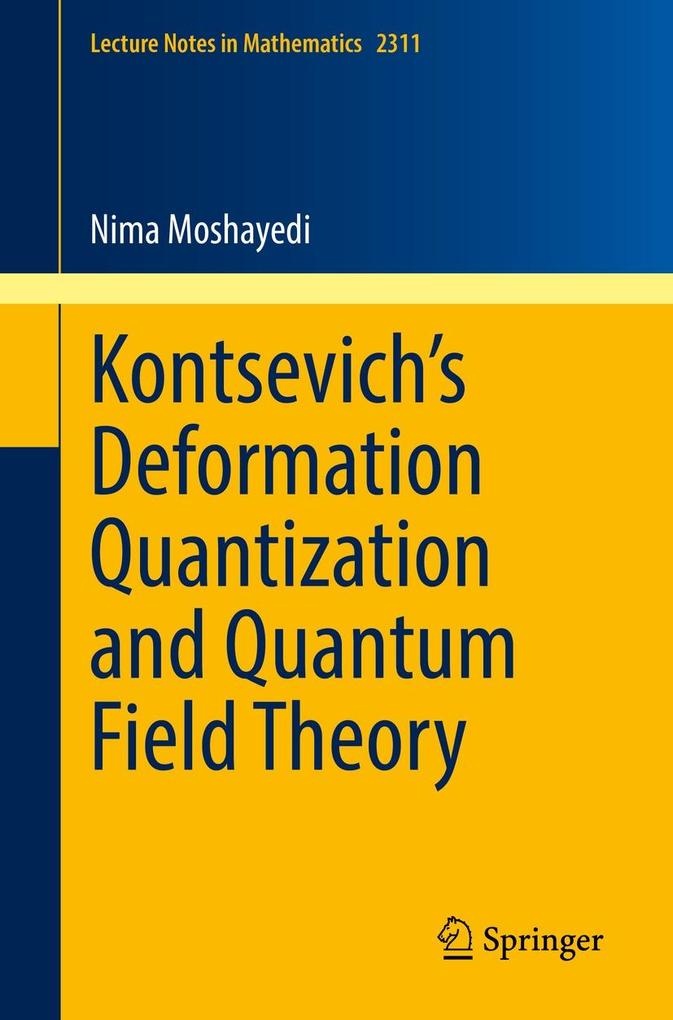 Kontsevich‘s Deformation Quantization and Quantum Field Theory