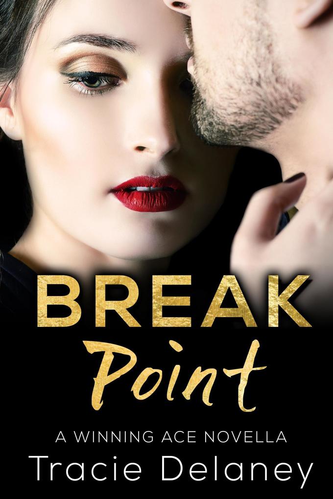 Break Point (A WINNING ACE NOVEL #5)