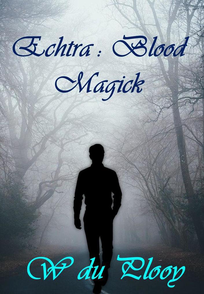 Echtra : Blood Magick