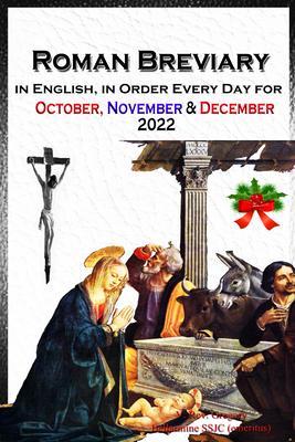 The Roman Breviary in English in Order Every Day for October November December 2022