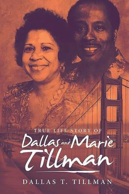 TRUE LIFE STORY OF Dallas and Marie Tillman