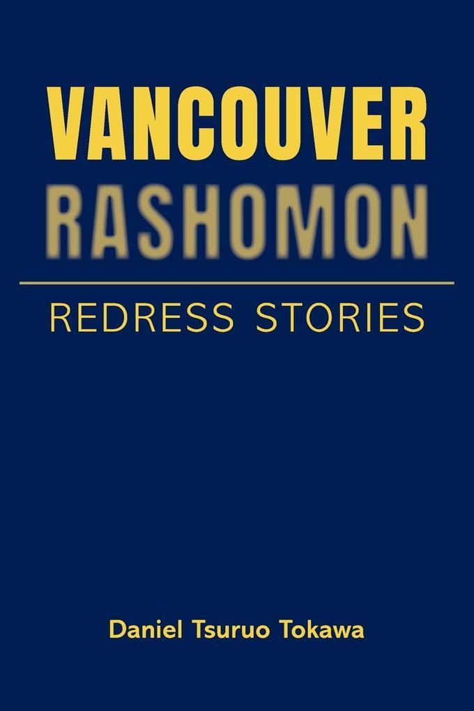 Vancouver Rashomon
