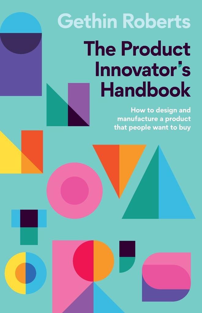The Product Innovator's Handbook