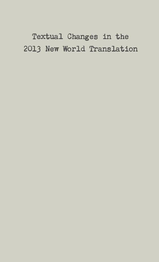 Textual Changes in the 2013 New World Translation