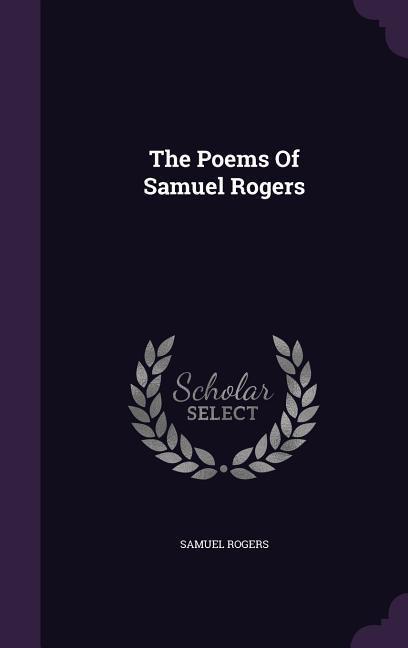 The Poems Of Samuel Rogers