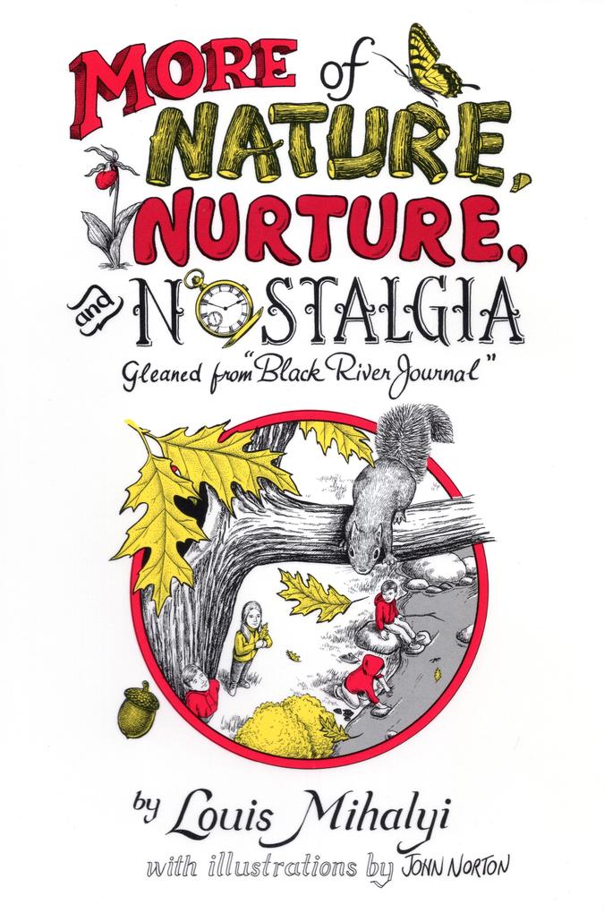 More Nature Nurture & Nostalgia
