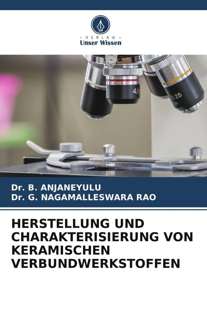 HERSTELLUNG UND CHARAKTERISIERUNG VON KERAMISCHEN VERBUNDWERKSTOFFEN