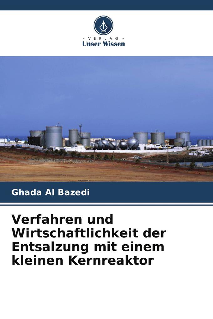 Verfahren und Wirtschaftlichkeit der Entsalzung mit einem kleinen Kernreaktor