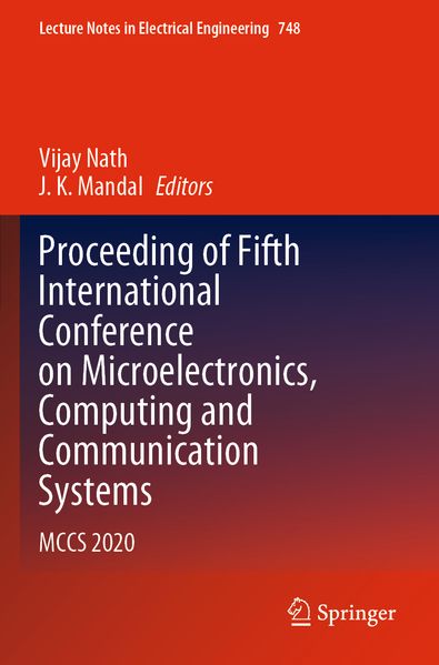 Proceeding of Fifth International Conference on Microelectronics Computing and Communication Systems