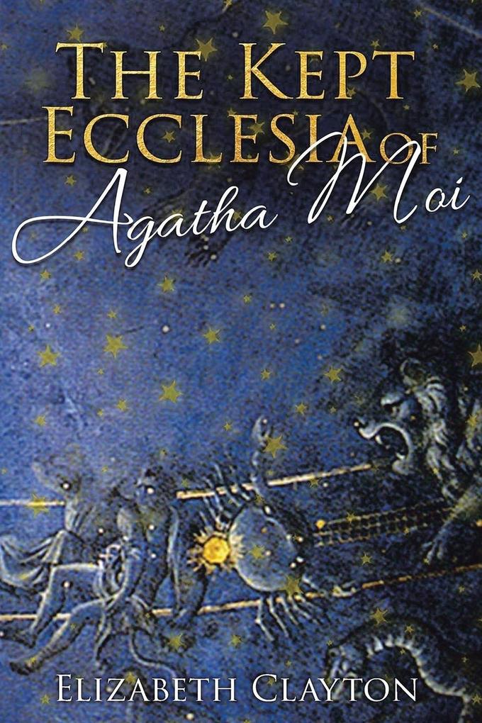 THE KEPT ECCLESIA OF Agatha Moi