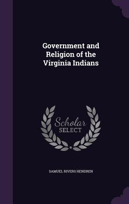 Government and Religion of the Virginia Indians
