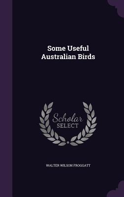 Some Useful Australian Birds