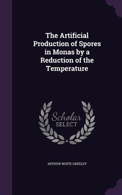 The Artificial Production of Spores in Monas by a Reduction of the Temperature