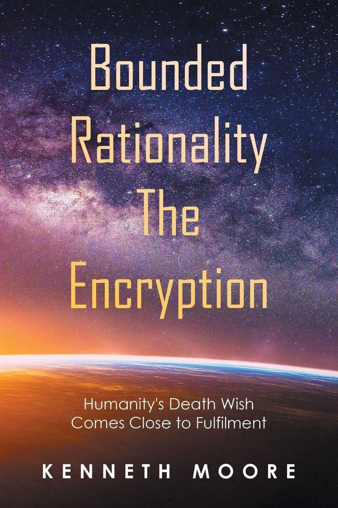 Bounded Rationality the Encryption