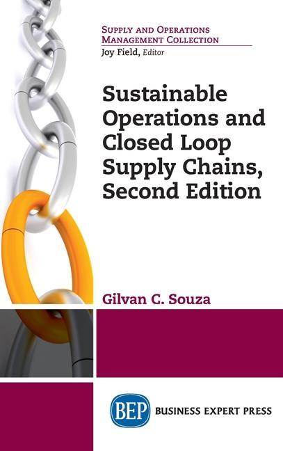 Sustainable Operations and Closed Loop Supply Chains Second Edition