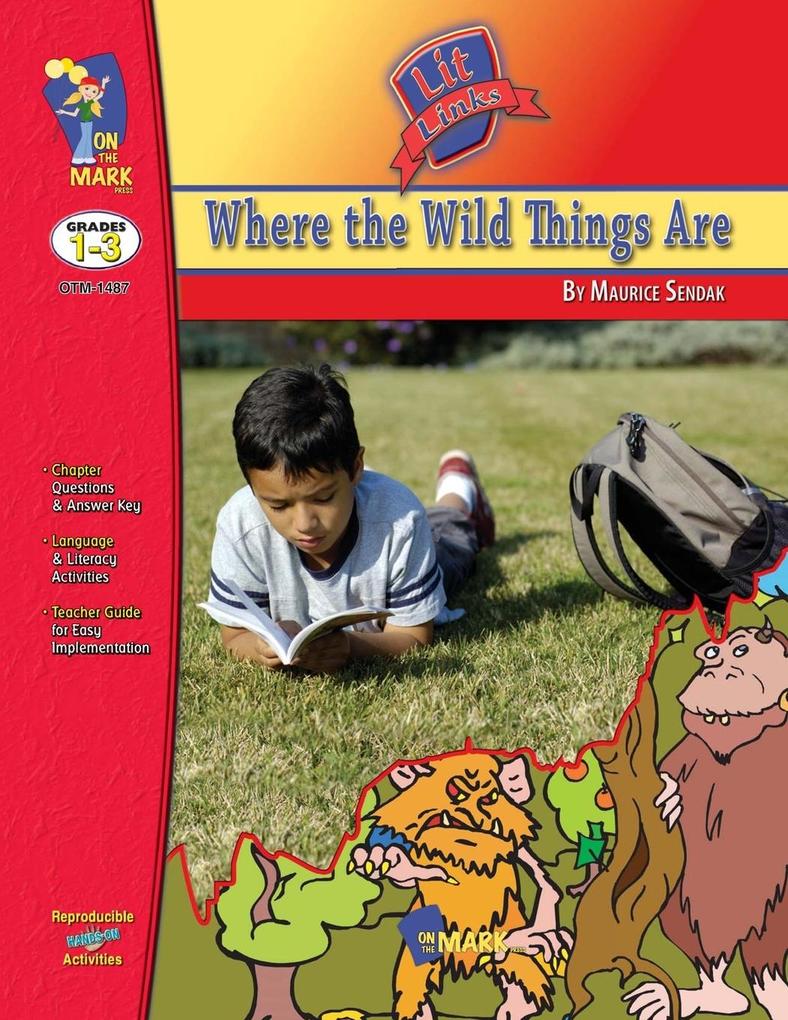 Where the Wild Things Are by Maurice Sendalk Lit Link Grades 1-3