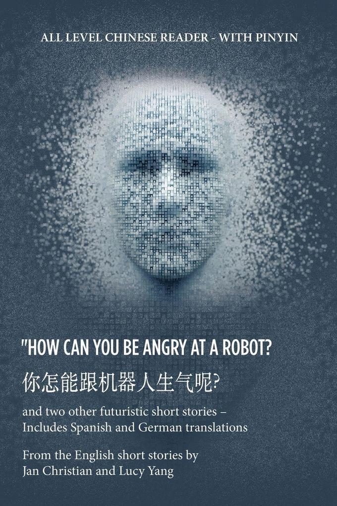 ? 'How Can You Be Angry at a Robot?