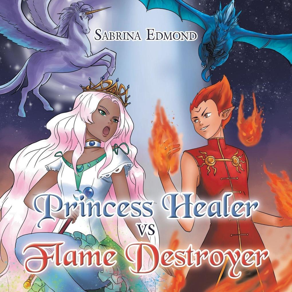 Princess Healer Vs Flame Destroyer