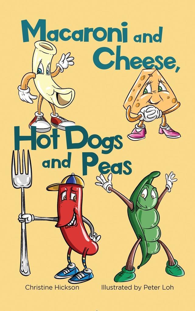 Macaroni and Cheese Hot Dogs and Peas