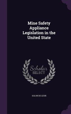 Mine Safety Appliance Legislation in the United State