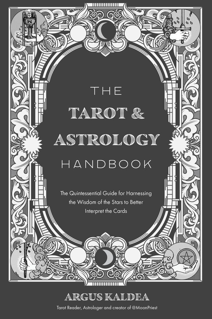 The Tarot & Astrology Handbook