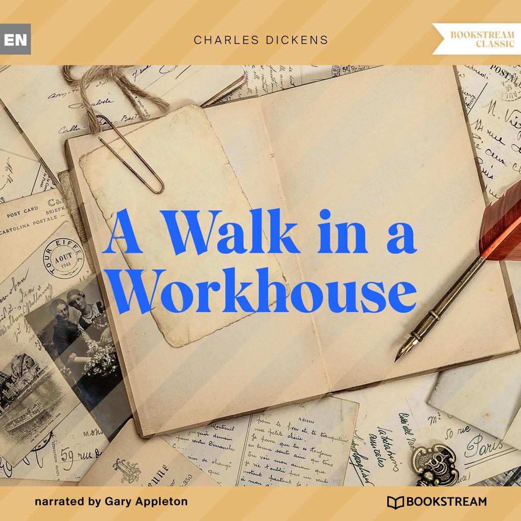 A Walk in a Workhouse