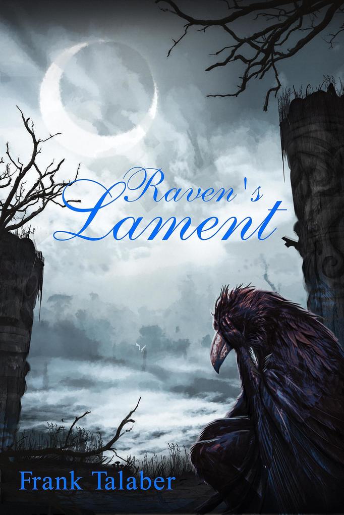 Raven‘s Lament (Stillwaters Runs Deep: Book #1)